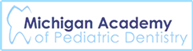 Michigan Academy of Pediatric Dentistry